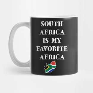 South Africa Is My Favorite Africa Funny Patriotic Mug